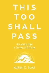 This Too Shall Pass