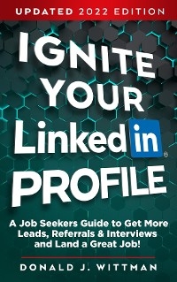 Ignite Your LinkedIn Profile - Donald J Wittman
