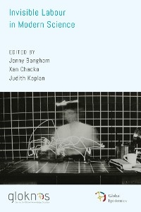 Invisible Labour in Modern Science