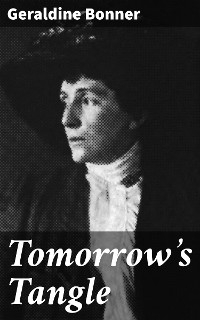 Tomorrow's Tangle - Geraldine Bonner