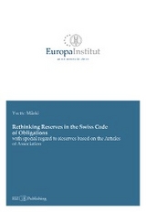 Rethinking Reserves in the Swiss Code of Obligations - Yvette M&auml;rki