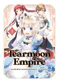Tearmoon Empire (Manga) Volume 1 -  Nozomu Mochitsuki
