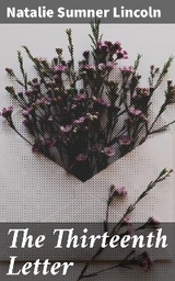 The Thirteenth Letter - Natalie Sumner Lincoln