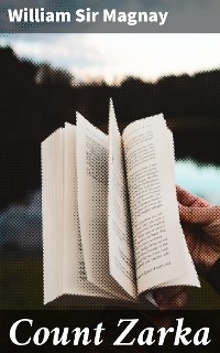 Count Zarka - William Sir Magnay
