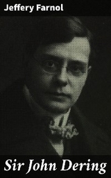 Sir John Dering - Jeffery Farnol