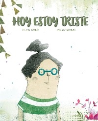 Hoy estoy triste - Elisa Yag&uuml;e