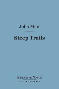 Steep Trails (Barnes & Noble Digital Library)