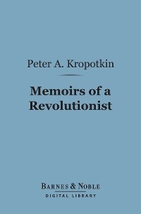 Memoirs of a Revolutionist (Barnes & Noble Digital Library)