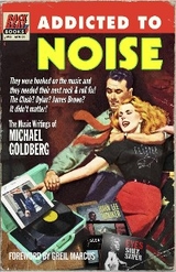 Addicted To Noise -  Michael Goldberg