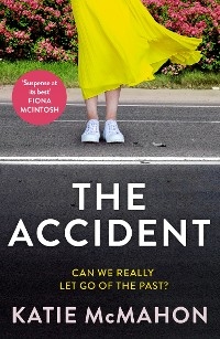 The Accident - Katie McMahon