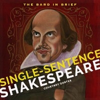 Single-Sentence Shakespeare -  Courtney Gorter