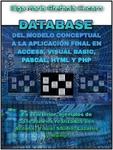 DATABASE - Del modelo conceptual a la aplicación final en Access, Visual Basic, Pascal, Html y Php - Olga Maria Stefania Cucaro