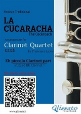 Eb Piccolo Clarinet (instead Bb 1) part of "La Cucaracha" for Clarinet Quartet - Mexican Traditional, a cura di Francesco Leone