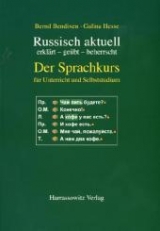 Russisch aktuell / Der Sprachkurs. F&uuml;r Unterricht und Studium - Bernd Bendixen, Galina Hesse, Horst Rothe
