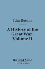History of the Great War, Volume 2 (Barnes & Noble Digital Library) -  John Buchan