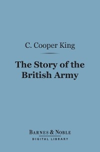 Story of the British Army (Barnes & Noble Digital Library)