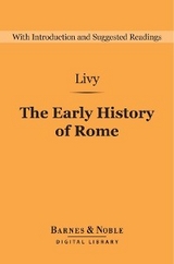 Early History of Rome (Barnes & Noble Digital Library) -  Matthew Peacock