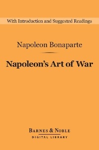 Napoleon's Art of War (Barnes & Noble Digital Library)