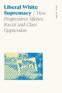 Liberal White Supremacy