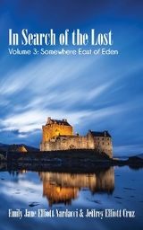 In Search of the Lost, Volume 3 - Jeffrey Elliott Cruz