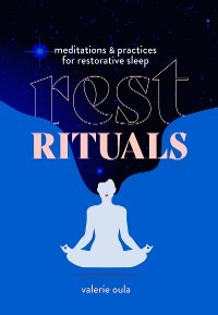 Rest Rituals -  Valerie Oula