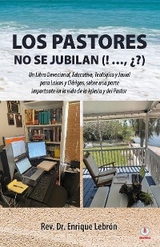 LOS PASTORES NO SE JUBILAN - Enrique Lebr&oacute;n