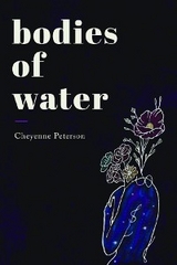 Bodies of Water - Cheyenne Peterson