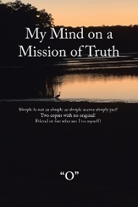 My Mind on a Mission of Truth