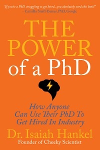 Power of a PhD -  Dr. Isaiah Hankel