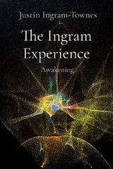 The Ingram Experience - Justin Ingram-Townes