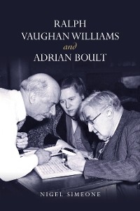 Ralph Vaughan Williams and Adrian Boult
