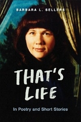 That's Life - Barbara L. Sellers
