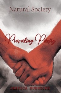 Thought Provoking Poetry -  Jessica Hubbocks