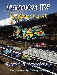Trucks IV The "Mount Fuji 40" - David E. Swarbrick