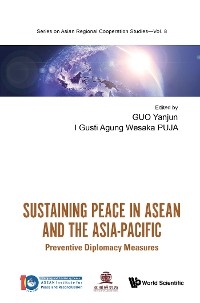 SUSTAINING PEACE IN ASEAN AND THE ASIA-PACIFIC