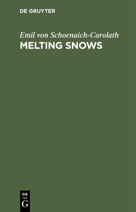 Melting Snows - Emil Von Schoenaich-Carolath