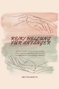 Reiki Heilung Für Anfänger