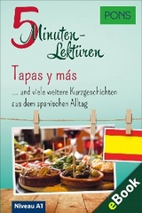 PONS 5-Minuten-Lekt&uuml;ren Spanisch A1 - Tapas y m&aacute;s -  PONS Langenscheidt GmbH