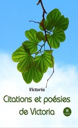 Citations et po&eacute;sies de Victoria -  Victoria