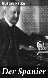 Der Spanier - Gustav Falke