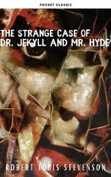 The strange case of Dr. Jekyll and Mr. Hyde - Robert Louis Stevenson