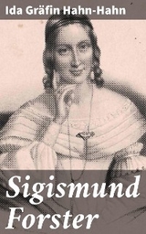 Sigismund Forster - Ida Gräfin Hahn-Hahn