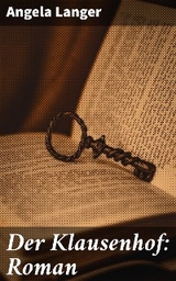 Der Klausenhof: Roman - Angela Langer