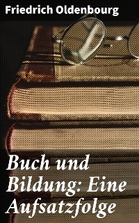 Buch und Bildung: Eine Aufsatzfolge