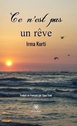 Ce n'est pas un r&ecirc;ve - Irma Kurti