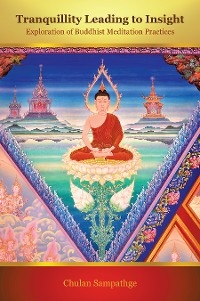 Tranquillity Leading to Insight - Chulan Sampathge
