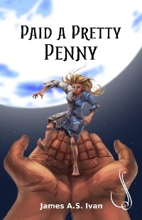 Paid a Pretty Penny -  James Ivan