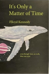 It's Only a Matter of Time - Flloyd Kennedy