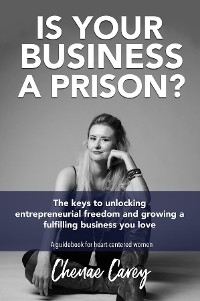 Is Your Business a Prison?