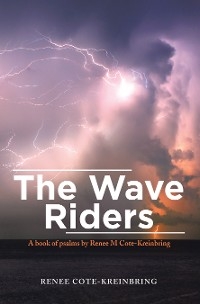 The Wave Riders - Renee Cote-Kreinbring